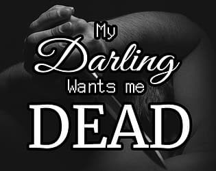 My Darling Wants me Dead cover