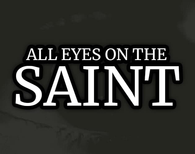 ALL EYES ON THE SAINT cover