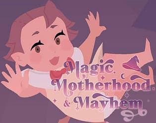 Magic, Motherhood and Mayhem cover