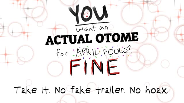 You Want An ACTUAL Otome On April Fools? Fine! cover