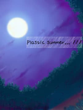 Plastic Summer... /// cover