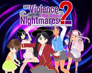 Can Violence Cure my Little Sister’s Nightmares 2: If a Butterfly Flapped Its Wings, Would We Still Have Nightmares? cover