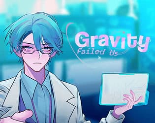 Gravity Failed Us cover