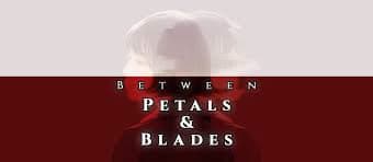 Between Petals and Blades cover