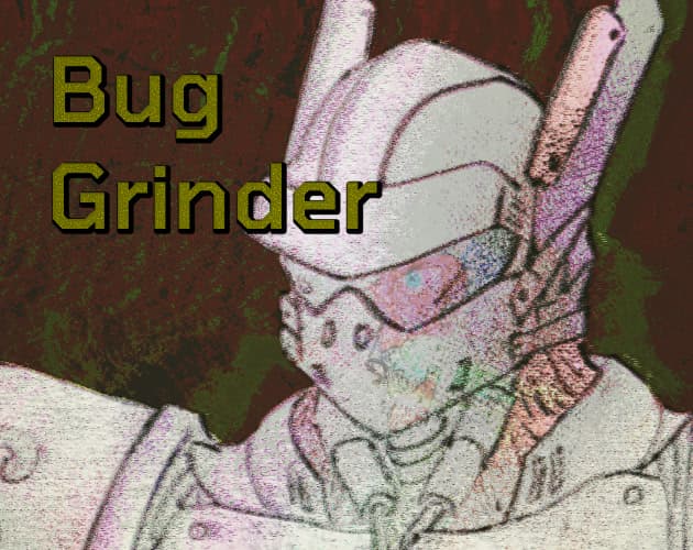 Bug Grinder cover