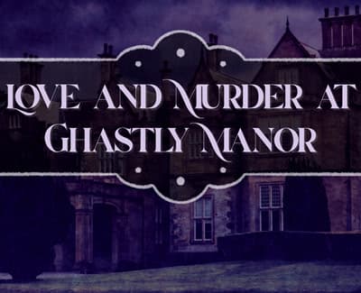 Love and Murder at Ghastly Manor cover