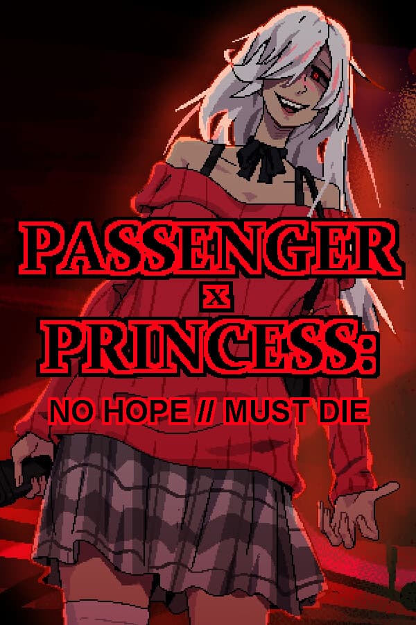 PASSENGER x PRINCESS: NO HOPE // MUST DIE cover