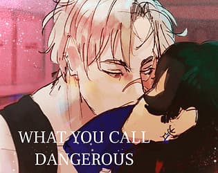 What You Call Dangerous cover