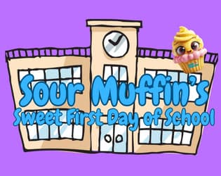 Sour Muffin's Sweet First Day of School cover
