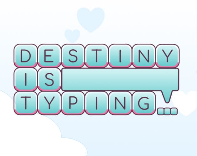 Destiny is Typing... cover