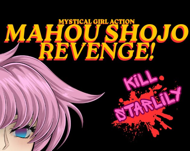 MAHOU SHOJO REVENGE! KILL STARLILY cover