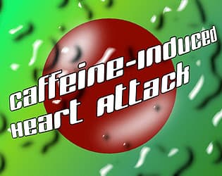 Caffeine-Induced Heart Attack cover