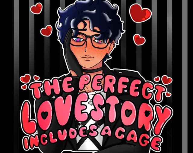 The Perfect Love Story Includes A Cage cover