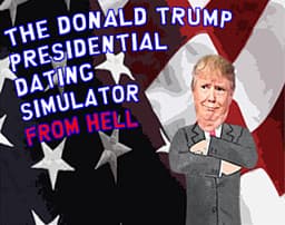 The Donald Trump Dating Simulator from Hell cover