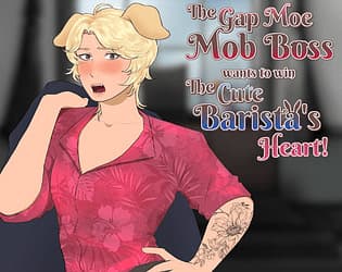 The Gap Moe Mob Boss Wants to Win the Cute Barista's Heart! cover