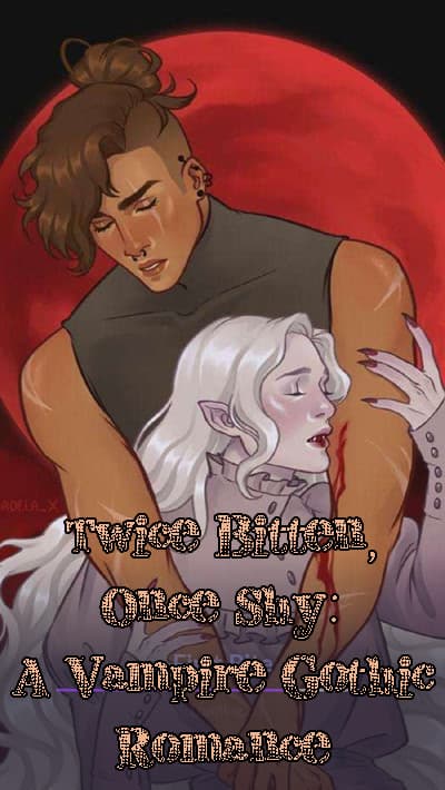 Twice Bitten, Once Shy: A Vampire Gothic Romance cover