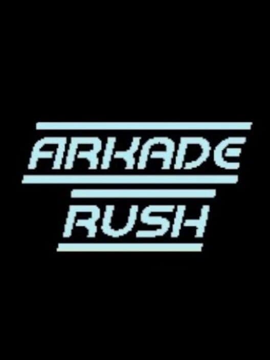 Arkade Rush cover