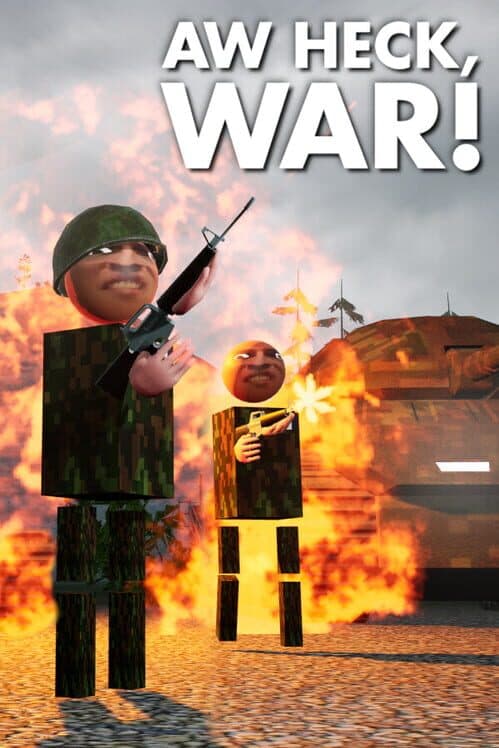 Aw Heck, War! cover