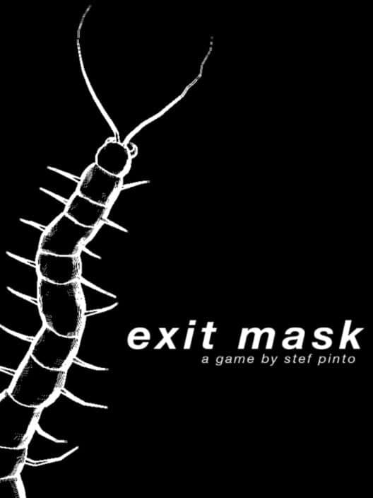 Exit Mask cover