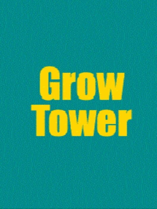 Grow Tower cover