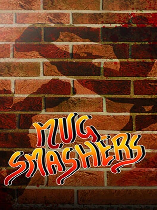 Mug Smashers cover