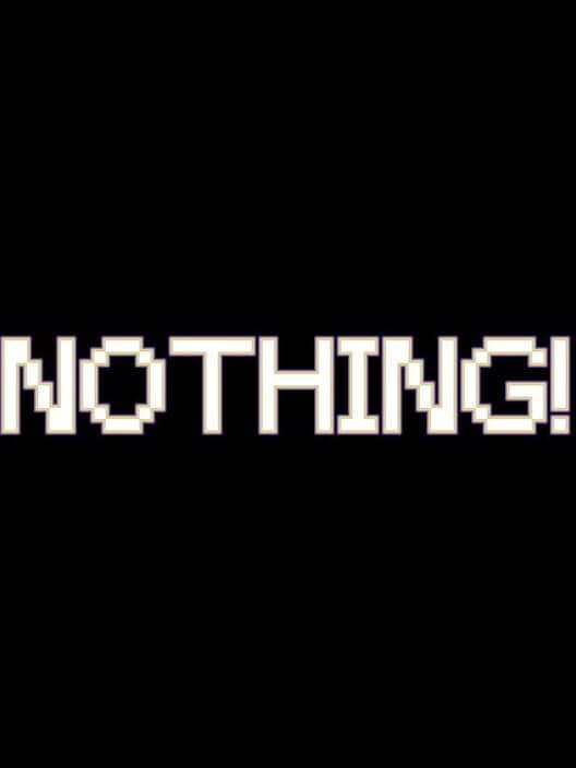 Nothing! cover