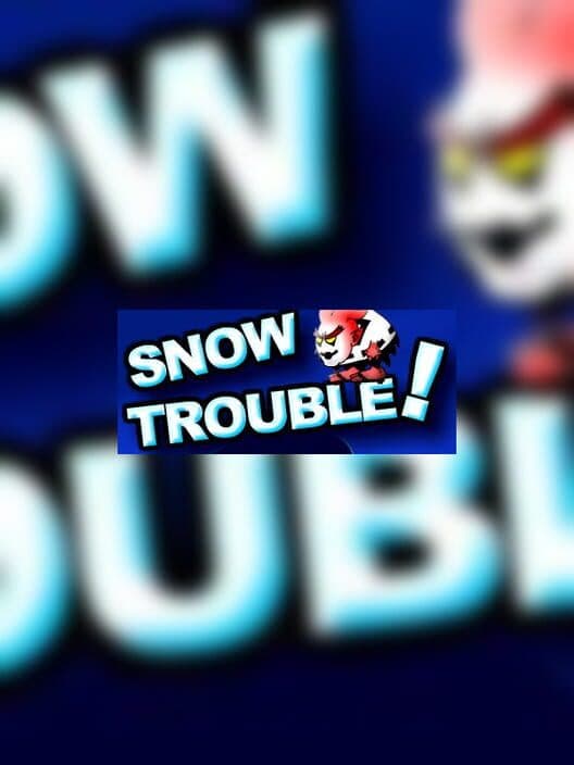 Snow Trouble! cover