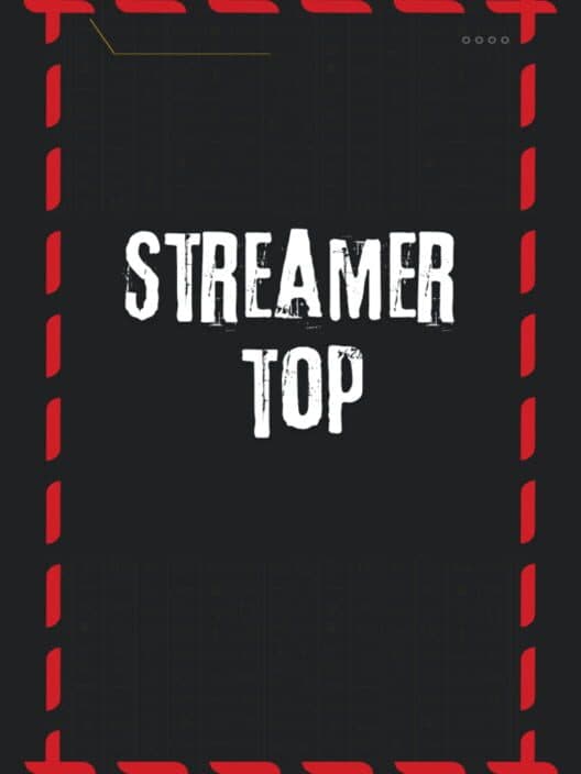 Streamer Top cover
