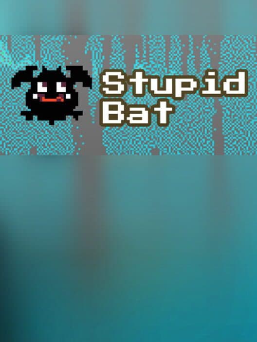 Stupid Bat cover