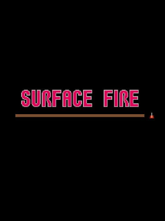 Surface Fire cover