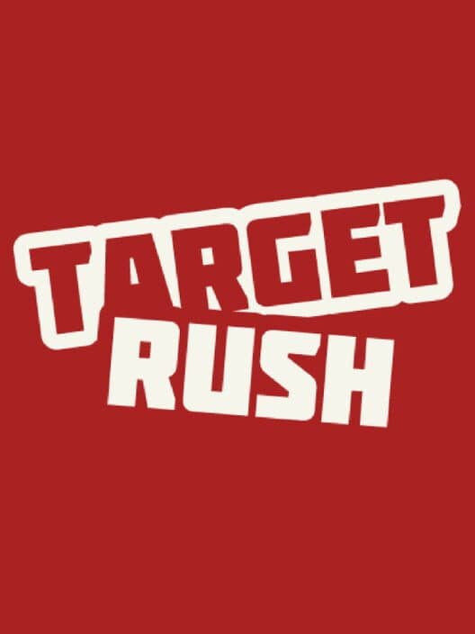 Target Rush cover