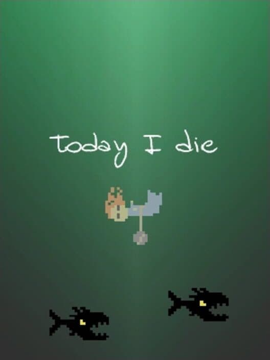 Today I Die cover