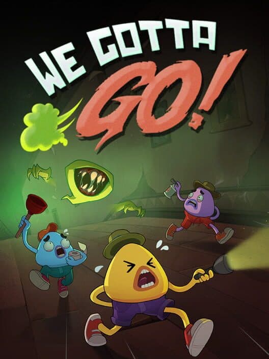 We Gotta Go cover