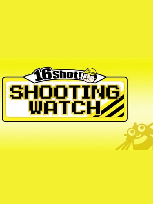 16 Shot! Shooting Watch cover