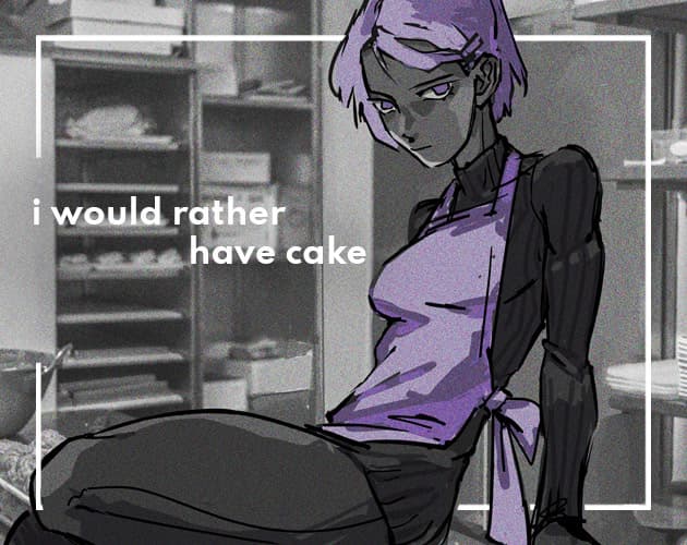 i would rather have cake cover