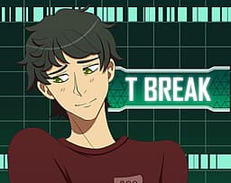 T Break cover