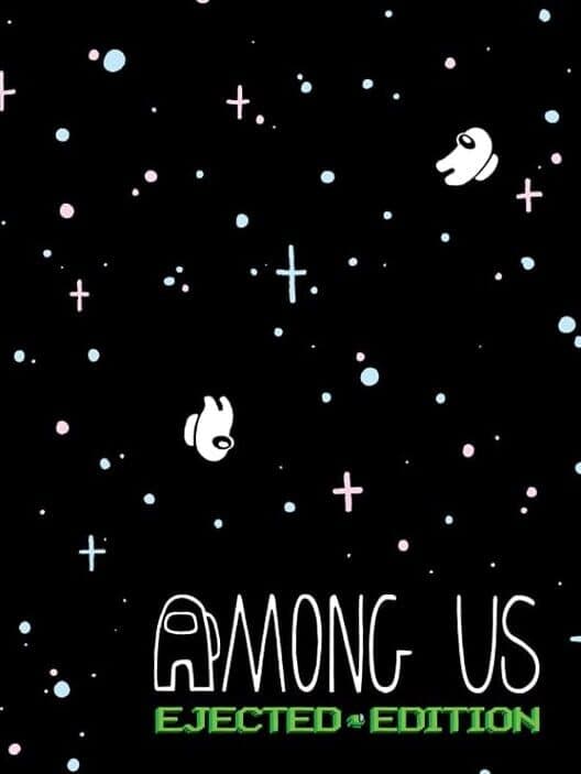 Among Us: Ejected Edition cover