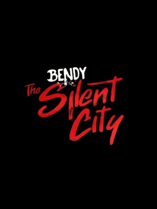 Bendy: The Silent City cover