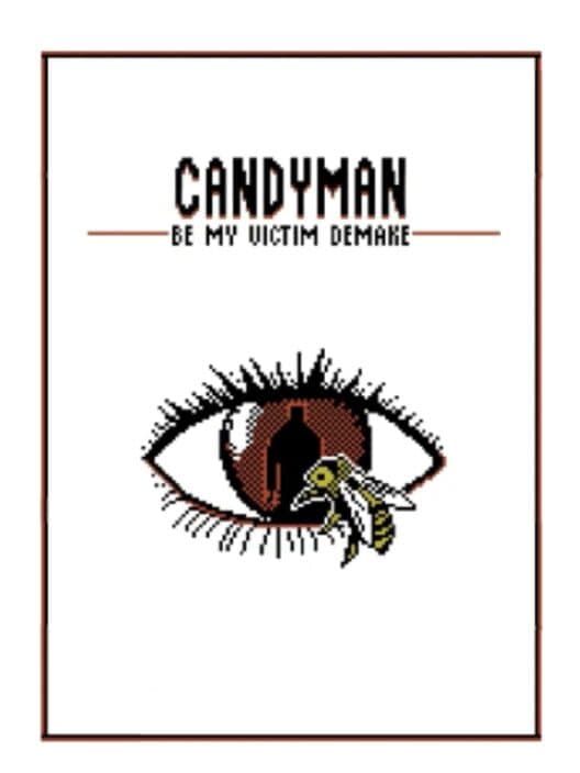 Candyman: Be My Victim Demake cover