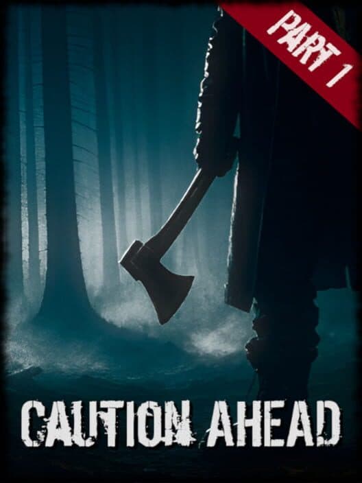Caution Ahead: Part 1 cover
