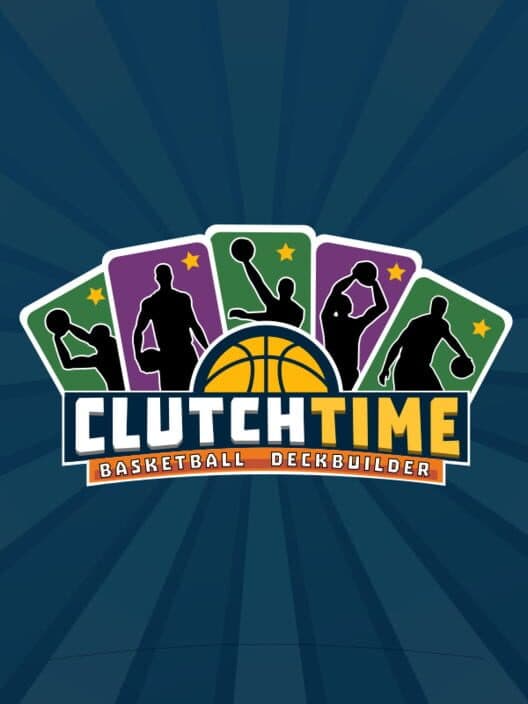 Clutchtime: Basketball Deckbuilder cover
