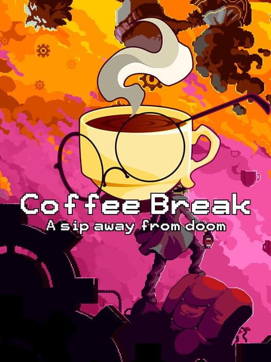 Coffee Break: A Sip Away from Doom cover