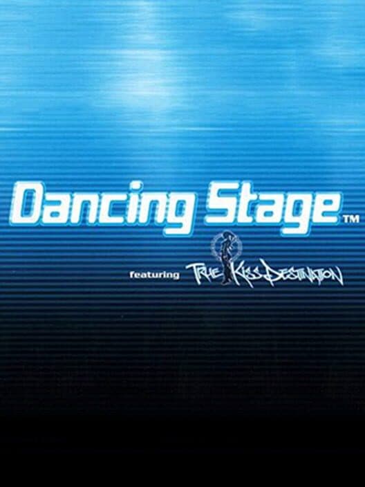 Dancing Stage featuring True Kiss Destination cover