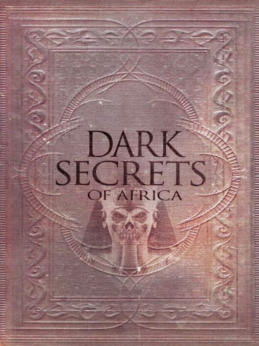 Dark Secrets of Africa cover