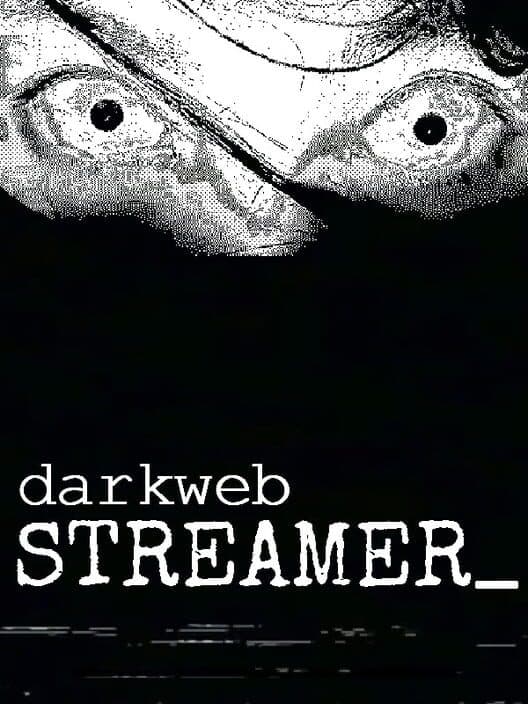 DarkwebStreamer cover