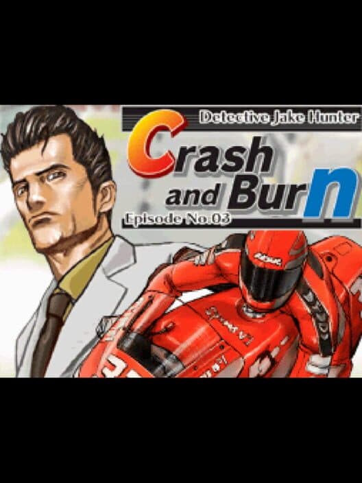 Detective Jake Hunter: Episode No. 03 - Crash and Burn cover