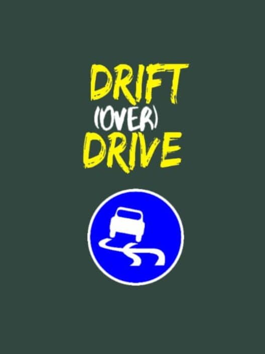 Drift (Over) Drive cover