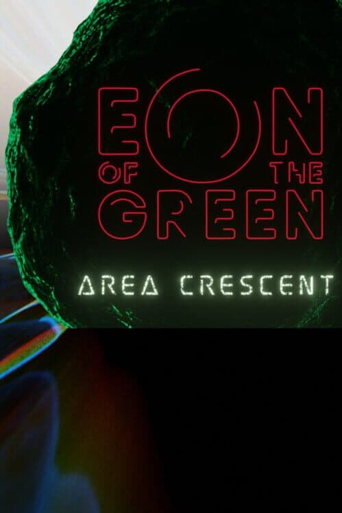 Eon of the Green: Area Crescent cover