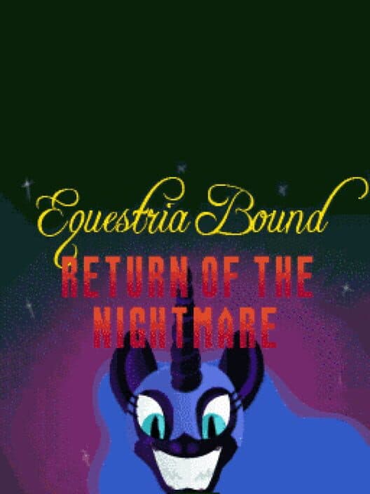 EquestriaBound: Return of the Nightmare cover