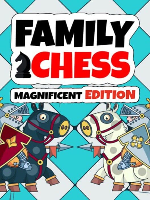 Family Chess: Magnificent Edition cover